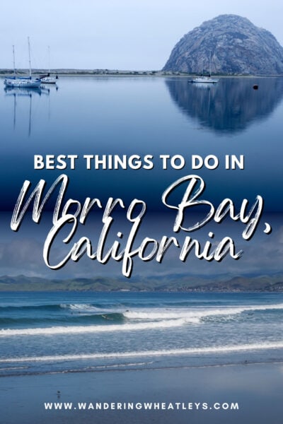 9 Things to Do In Morro Bay