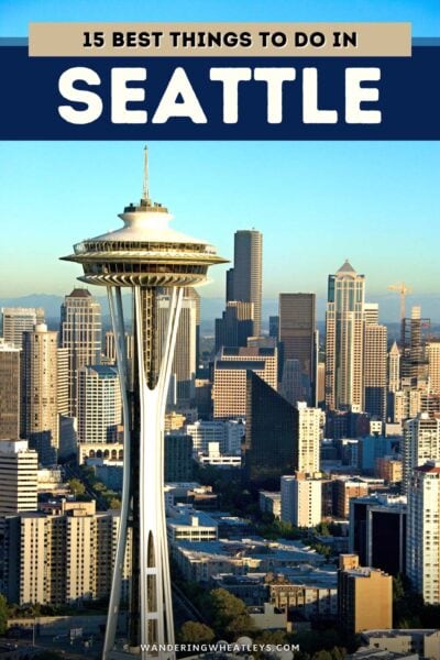 Best Things to do in Seattle, WA