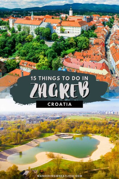Best Things to do in Zagreb, Croatia