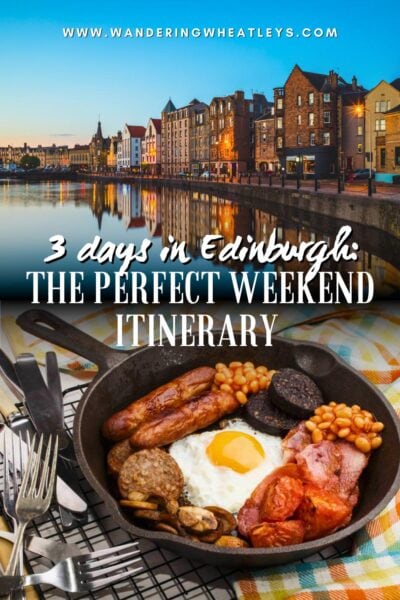 Edinburgh Perfect Weekend Itinerary