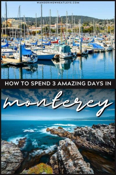 Monterey, California Weekend Itinerary