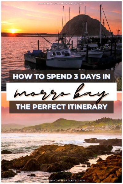 Morro Bay, California Weekend Itinerary