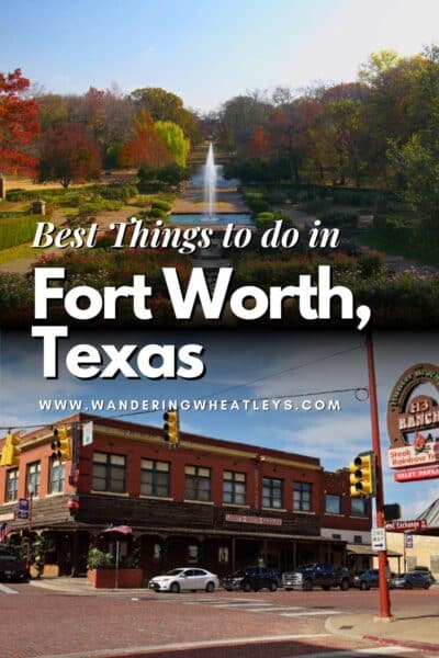Best Things to do in Fort Worth, Texas
