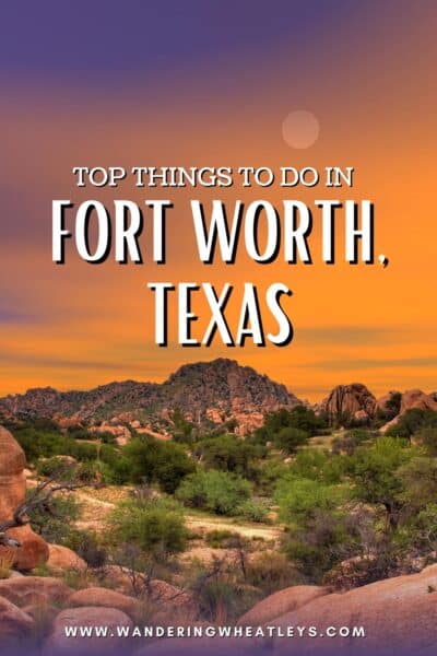 Best Things to do in Fort Worth, Texas