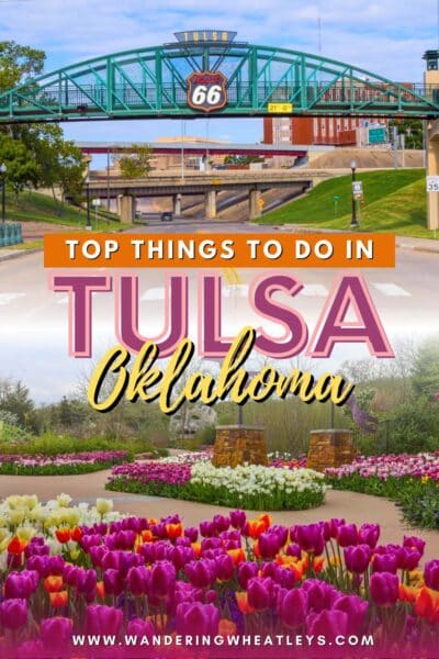 Best Things to do in Tulsa, Oklahoma