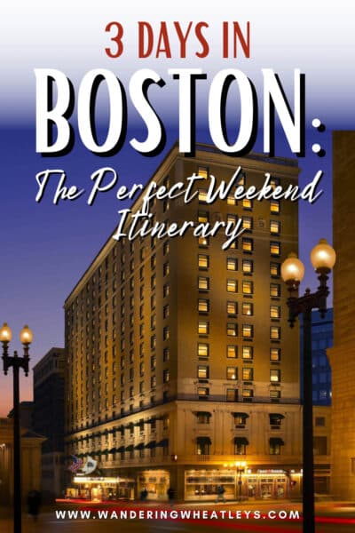 Boston Weekend Itinerary