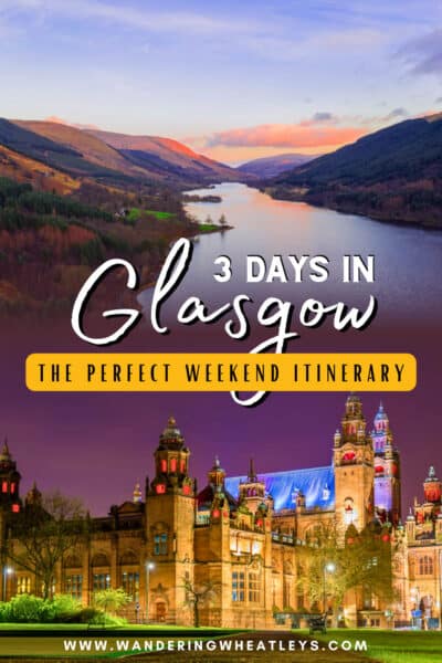 Glasgow Weekend Itinerary