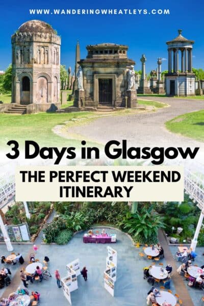 Glasgow Weekend Itinerary