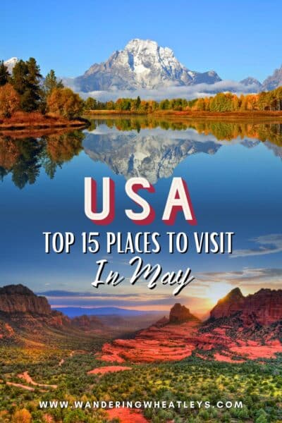 Best Places to Visit in The USA in May