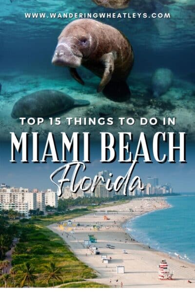 Best Things to do in Miami Beach, Florida