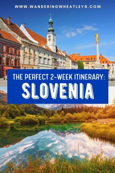 Slovenia 2-Week Itinerary