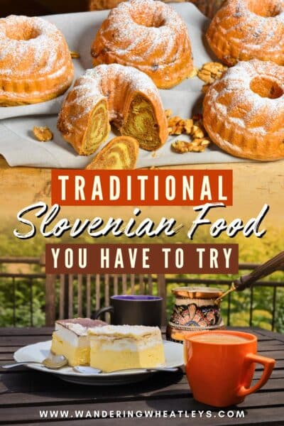 Traditional Slovenian Dishes You Have to Try