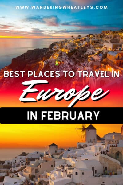 Best Places to Travel in Europe in February