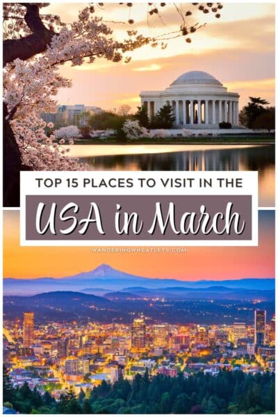 Best Places to Visit in the USA in March