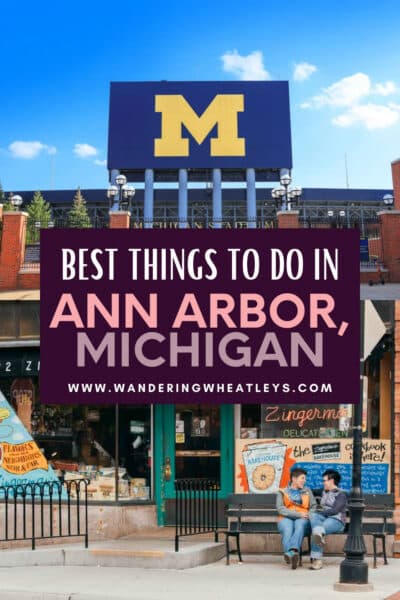 Best Things to do in Ann Arbor, Michigan