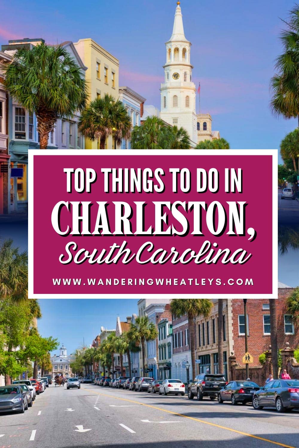 Top Things to Do in Charleston, South Carolina 