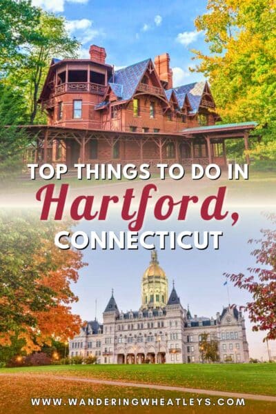 Best Things to do in Hartford, Connecticut
