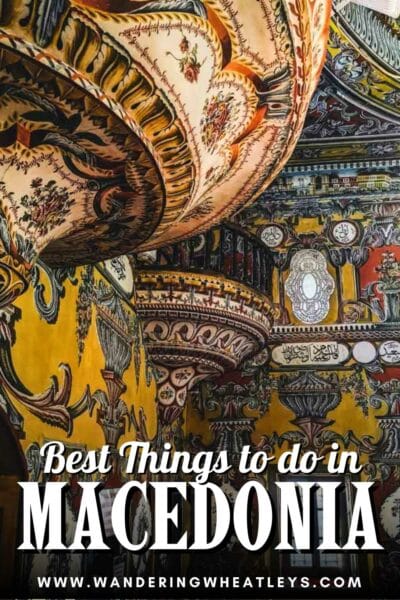 Best Things to do in Macedonia