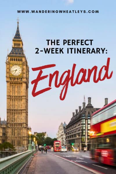 Perfect Two Week England Itinerary