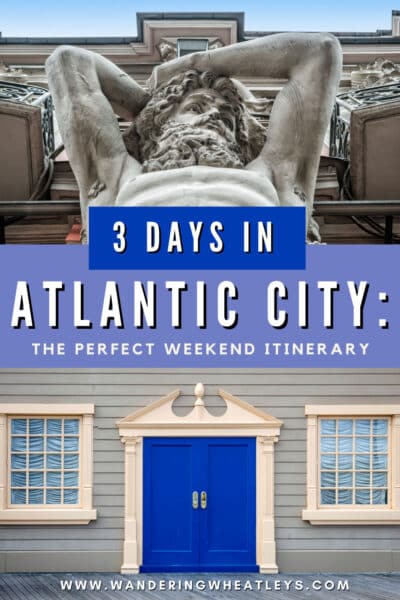 Atlantic City Weekend Itinerary