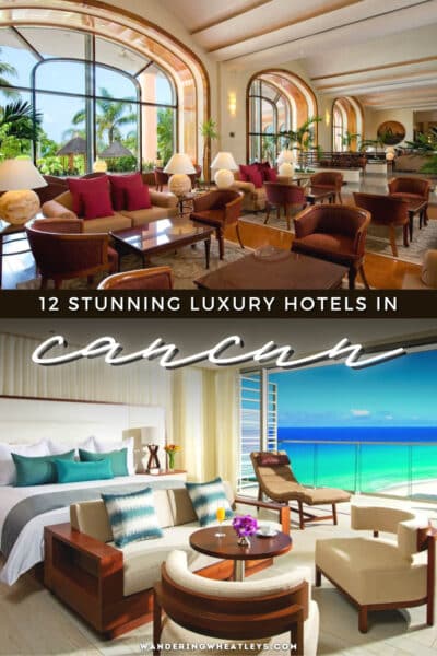 Best Luxury Hotels in Cancun, Mexico