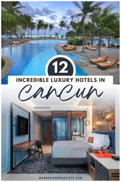 Best Luxury Hotels in Cancun, Mexico
