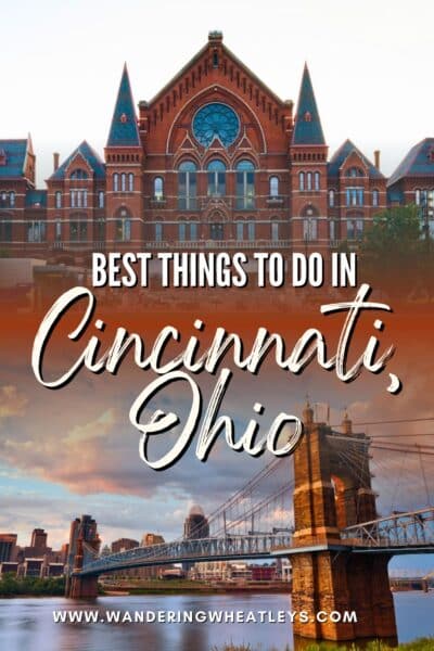 Best Things to do in Cincinnati, Ohio