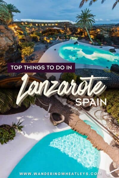 Best Things to do in Lanzarote, Spain