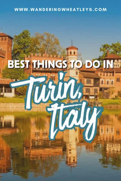 Best Things to do in Turin, Italy