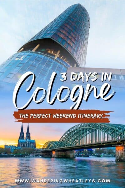 Cologne Weekend Itinerary