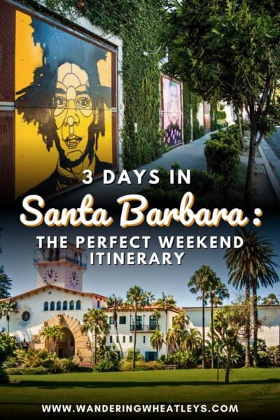 Santa Barbara, California Weekend Itinerary