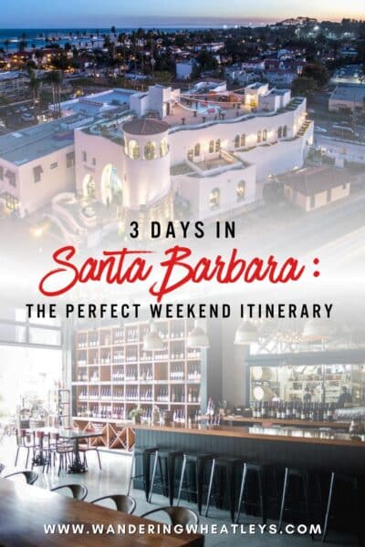 Santa Barbara, California Weekend Itinerary