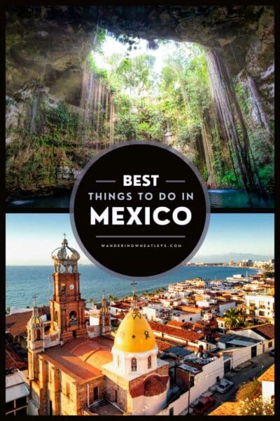 Best Things to do in Mexico