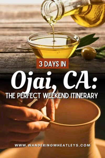 Ojai, California Weekend Itinerary