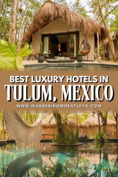 Best Luxury Hotels in Tulum, Mexico