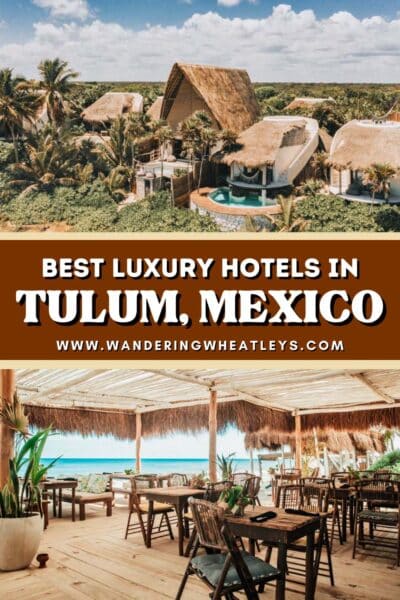 Best Luxury Hotels in Tulum, Mexico