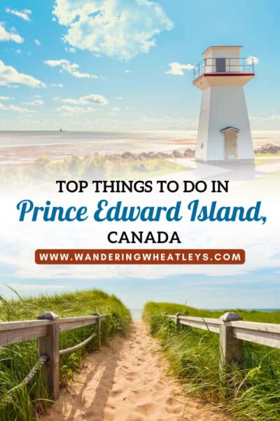 Best Things to do in Prince Edward Island, Canada