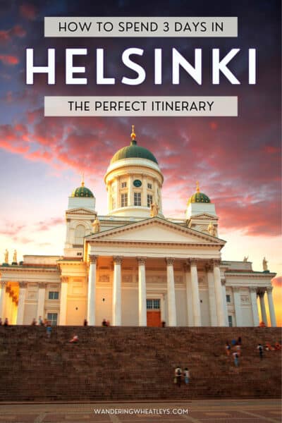 Helsinki, Finland 3 Day Itinerary