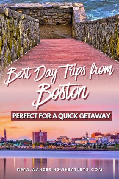Best Day Trips from Boston