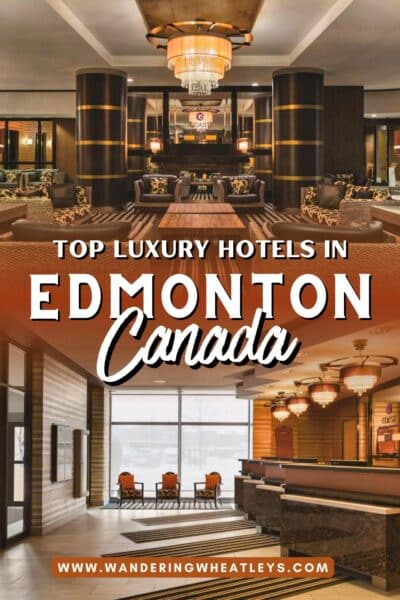 Best Luxury Hotels in Edmonton, Canada