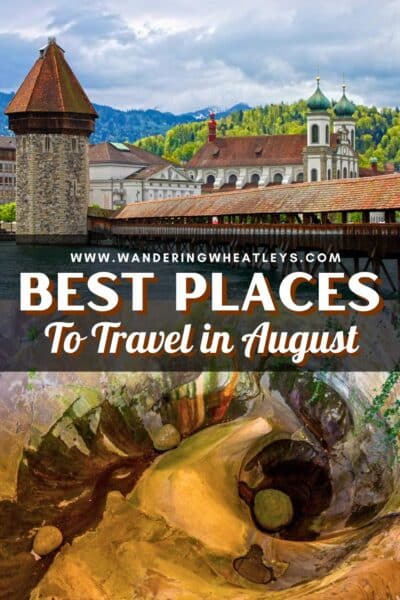 Best Places in the World to Travel in August