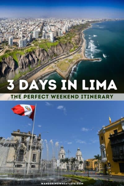Lima, Peru Weekend Itinerary