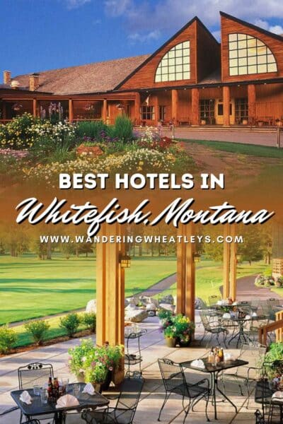 Best Hotels in Whitefish, Montana