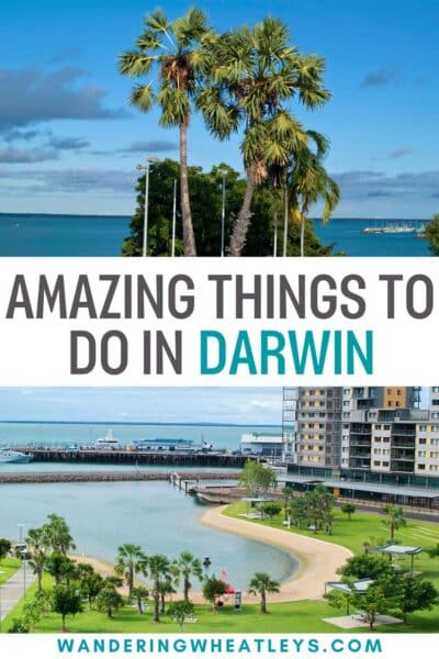 Best Things to do in Darwin, Australia