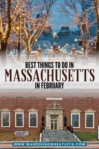 Best Things to do in Massachusetts in February