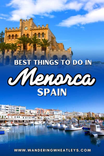 Best Things to do in Menorca, Spain