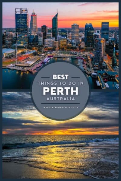 Best Things to do in Perth, Australia