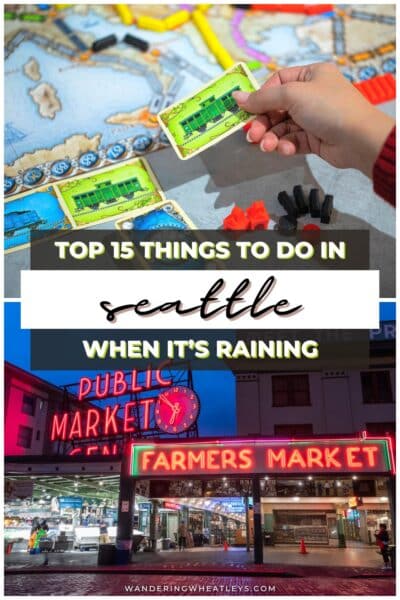 Best Things to do in Seattle in the Rain