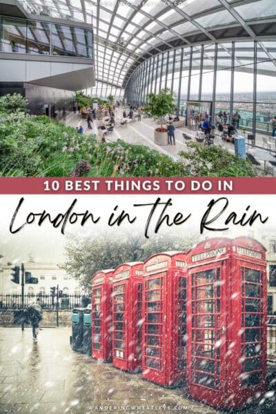Best Things to do in London in the Rain