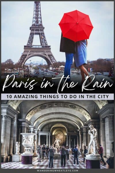 Best Things to do in Paris in the Rain